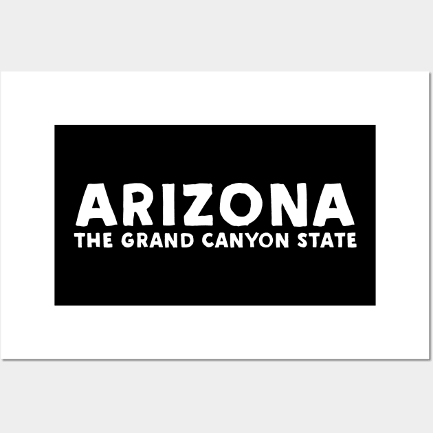 Arizona - The Grand Canyon State Wall Art by Novel_Designs